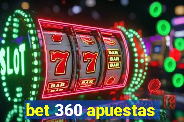 bet 360 apuestas